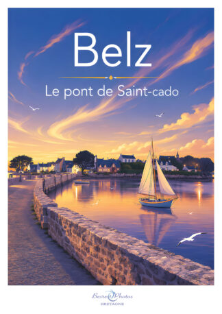 Affiche illustrée — Belz, Saint-Cado — Bretagne, par Besrest-Photos