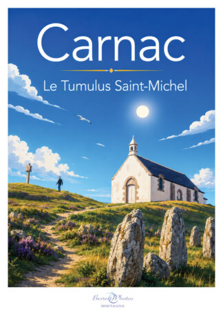 Affiche illustrée — Carnac, tumulus Saint-Michel — Bretagne, par Besrest-Photos